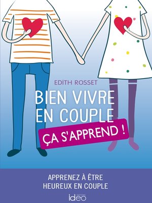 cover image of Bien vivre en couple, ça s'apprend